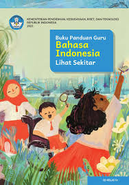 Buku panduan guru : Bahasa Indonesia lihat sekitar Kelas 4