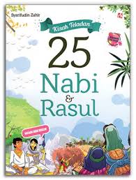 Kisah teladan 25 Nabi dan Rasul