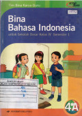 Bina Bahasa Indonesia untuk sekolah dasar Kelas IV semester 1
