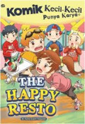 Seri komik kecil-kecil punya karya : The Happy Resto