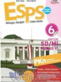 Esps ( Erlangga straight  point series ) PKN :Pendidikan Kewarganegaraan  untuk SD/MI kelas VI