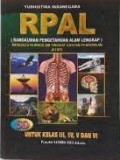 Rangkuman pengetahuan alam lengkap ( RPAL ) untuk siswa SD Kelas IV,V. dan VI