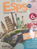 Erlangga straight point series ( ESPS) Kelas 6 IPS disusun berdasarkan KTPS  ( Kurikulum 2006 ) dengan berorientasi pada kurikulum 2013