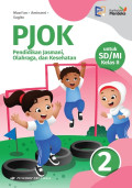 PJOK : Pendidikan jasmani,olahraga,dan kesehatan untuk SD/MI Kelas 2