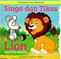 Singa dan tikus : dongeng dunia binatang  ; Lion and the mouse