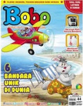 Bobo teman bermain dan belajar : Bandara unik di dunia tahun XLV, terbit 8 februari 2018