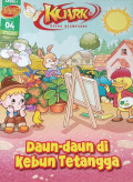 Kuark : komik sains level 1 edisi 04 tahun XII : Daun-daun di kebun tetangga