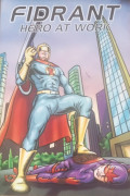 Fidrant : hero at work