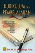 Kurikulum dan pembelajaran : Teori dan praktik pengembangan kurikulum tingkat satuan pendidikan (KTSP)