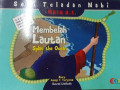 Seri teladan nabi : Musa A.S : Membela lautan ; Splat the ocean