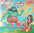 Timun Mas ; the golden cucumber : cerita seri rakyat