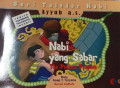 Seri teladan nabi : Ayyub A.S : Nabi yang sabar ; The patient prophet