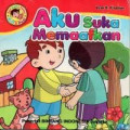 Aku suka memaafkan  : I like to forgive