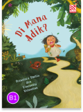 Dimana adik ?