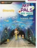 My pals are here ! Science 3 & 4 3rd Edition : Diversity
