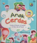 Anak cerdas : cerdas di rumah,di sekolah di jalan,dan di masjid
