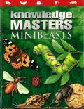 Knowledge masters : minibeasts