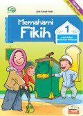 Memahami fiqih 1 : untuk kelas 1 madrasah ibtidaiyah