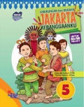 Lingkungan dan budaya jakarta kebanggaanku kelas 5 SD/MI