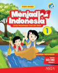 Menjadi Indonesia : cerita petualangan doni dan Nesia : Bahasa Indonesia untuk SD/MI kelas 1 : Buku Murid
