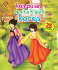 Kumpulan cerita klasik korea : 25 dogeng