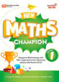 New Maths Champion Textbook 1 : Siangapore methodology with 100% alignment to the indonesia syllabus ( Kurikulum 2013 )