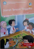 Daerah tempat tinggal tema 8 : Buku tematik terpadu kurikulum 2013 : Buku siswa SD/MI Kelas IV
